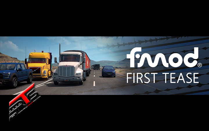 Image Principale American Truck Simulator - Euro Truck Simulator 2 - WIP : FMOD - Première mise en bouche