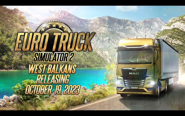 Image Principale Euro Truck Simulator 2 - WIP : West Balkans - Annonce de la date de sortie